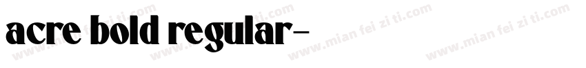 acre bold regular字体转换
